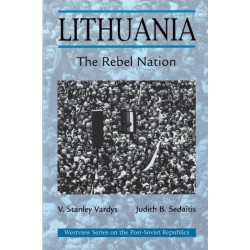 Lithuania: The Rebel Nation
