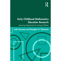Early Childhood Mathematics Education Research: Learning Trajectories for Young Children
