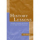 History Lessons: Teaching, Learning, and Testing in U.S. High School Classrooms