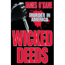 Wicked Deeds: Murder in America