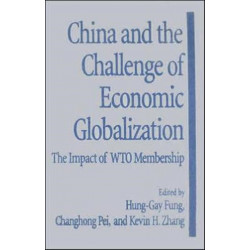 China and the Challenge of Economic Globalization: The Impact of WTO Membership