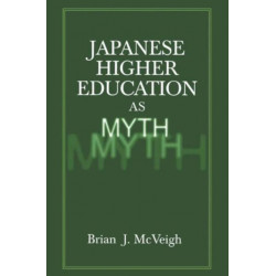 Japanese Higher Education as Myth