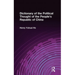 Dictionary of the Political Thought of the People's Republic of China