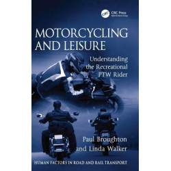 Motorcycling and Leisure: Understanding the Recreational PTW Rider