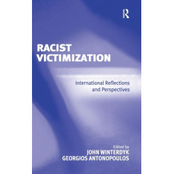 Racist Victimization: International Reflections and Perspectives