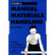 A Guide to Manual Materials Handling