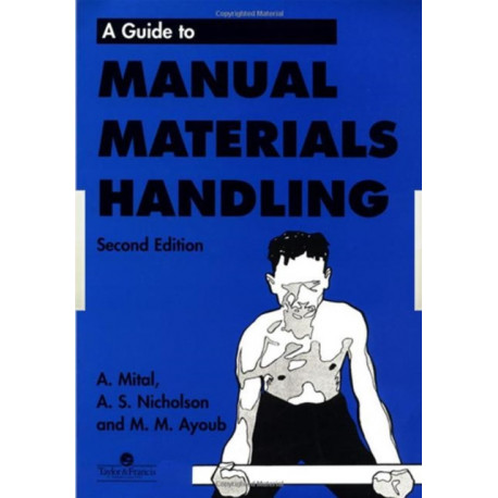 A Guide to Manual Materials Handling