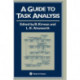 A Guide To Task Analysis: The Task Analysis Working Group