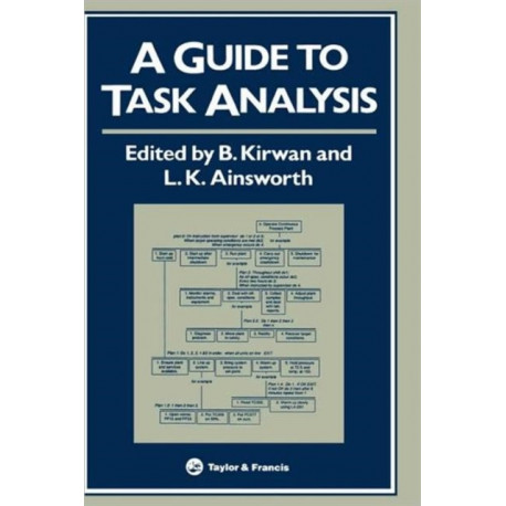 A Guide To Task Analysis: The Task Analysis Working Group