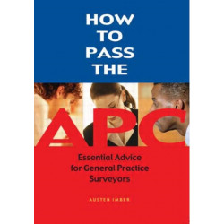 How to pass the APC: Essential Advice for General Practice Surveyors