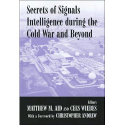 Secrets of Signals Intelligence During the Cold War: From Cold War to Globalization