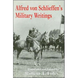 Alfred Von Schlieffen's Military Writings