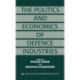 The Politics and Economics of Defence Industries