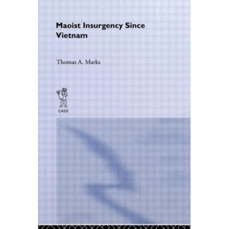 Maoist Insurgency Since Vietnam