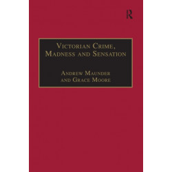 Victorian Crime, Madness and Sensation
