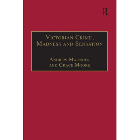 Victorian Crime, Madness and Sensation
