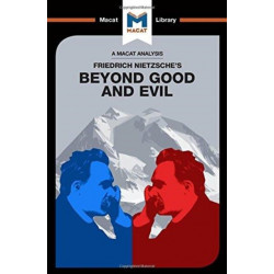 An Analysis of Friedrich Nietzsche's Beyond Good and Evil
