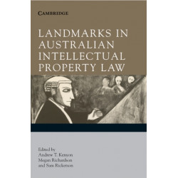 Landmarks in Australian Intellectual Property Law