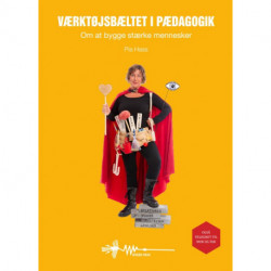 Værktøjsbæltet i pædagogik: om at bygge stærke mennesker