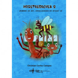Myretueskoven 2: Drømme er det virkeligheden er bygget af