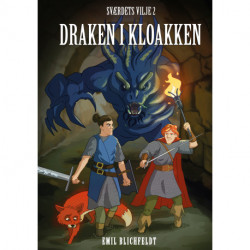 Draken i kloaken - Sværdets vilje 2: Draken i kloaken