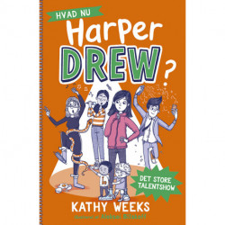 Hvad nu, Harper Drew? (2): Det store talentshow