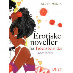 Tømreren – erotiske noveller fra Tidens kvinder