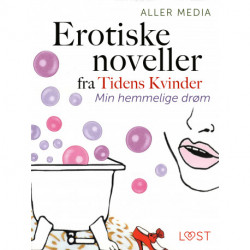 Min hemmelige drøm  – erotiske noveller fra Tidens kvinder