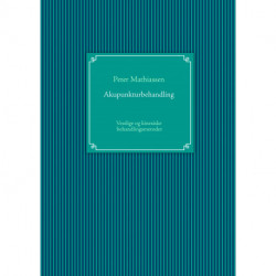 Akupunkturbehandling: Kortfattet indføring i Øreakupunktur, Trigger-punktsakupunktur, Vestlig og Traditionel Kinesisk Akupunktur
