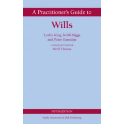 A Practitioner's Guide to Wills