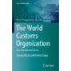 The World Customs Organization: Past, Present and Future