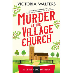 Murder at the Village Church: A twisty locked room cozy mystery that will keep you guessing