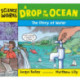 A Drop in the Ocean: The Story of Water