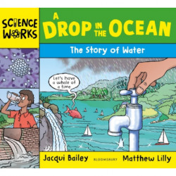 A Drop in the Ocean: The Story of Water