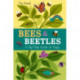 Bees & Beetles: A Flip-Flap Book of Bugs: A Flip-Flap Book of Bugs