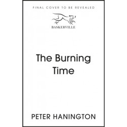 The Burning Time: To discover the truth sometimes you have to play with fire...
