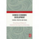 Chinese Economic Development: Theories, Practices and Trends