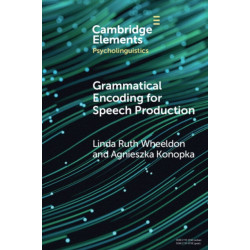 Grammatical Encoding for Speech Production