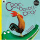 Croc-a-doodle-doo!