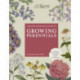The Kew Gardener's Guide to Growing Perennials: The Art and Science to Grow with Confidence