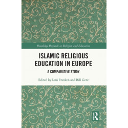 Islamic Religious Education in Europe: A Comparative Study