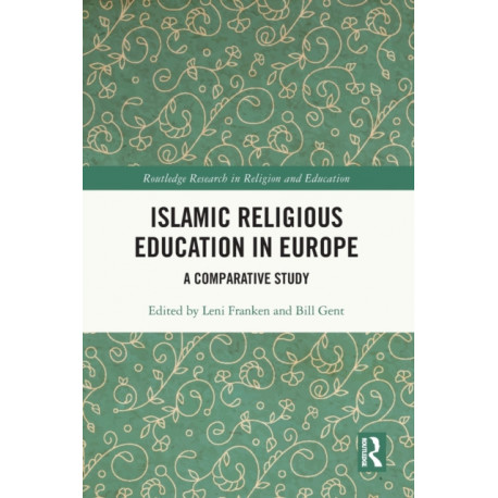Islamic Religious Education in Europe: A Comparative Study