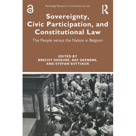 Sovereignty, Civic Participation, and Constitutional Law: The People versus the Nation in Belgium