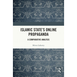 Islamic State's Online Propaganda: A Comparative Analysis