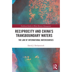 Reciprocity and China’s Transboundary Waters: The Law of International Watercourses