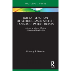 Job Satisfaction of School-Based Speech-Language Pathologists: Insights to Inform Effective Educational Leadership
