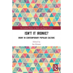 Isn't it Ironic?: Irony in Contemporary Popular Culture