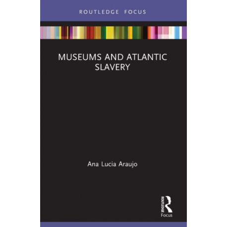 Museums and Atlantic Slavery