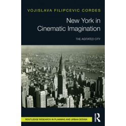 New York in Cinematic Imagination: The Agitated City