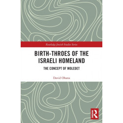 Birth-Throes of the Israeli Homeland: The Concept of Moledet